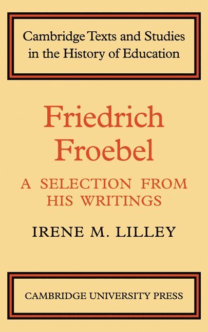 Irene M. Lilley, Lilley Irene M. - Friedrich Froebel, Häftad