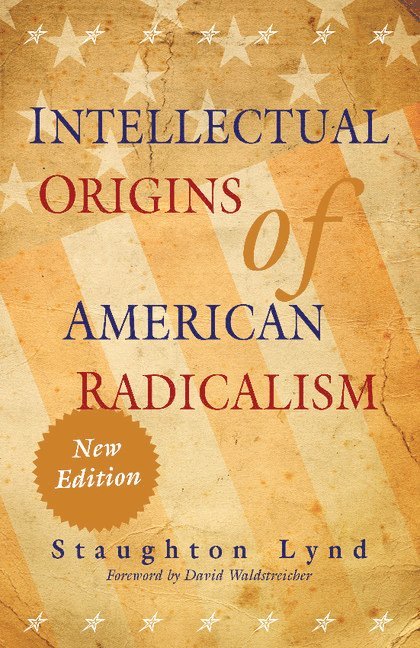 Intellectual Origins of American Radicalism 1