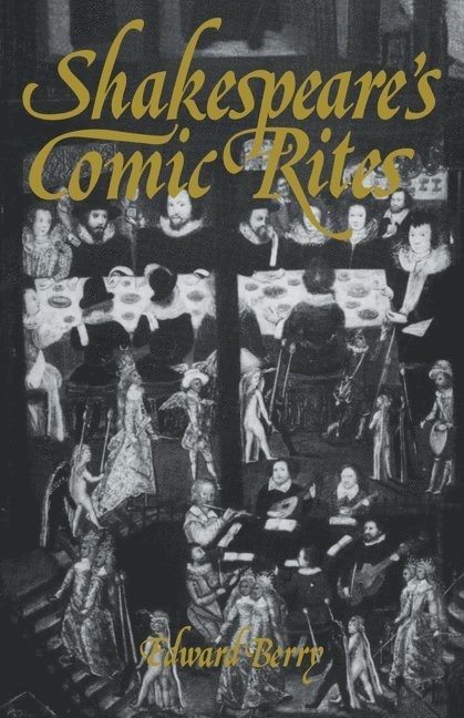 Shakespeare's Comic Rites 1