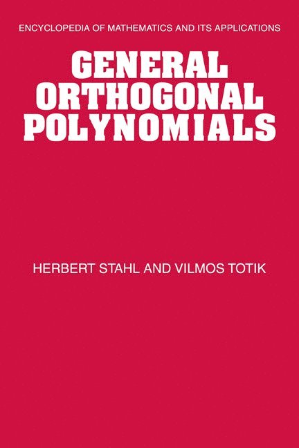 Herbert Stahl, Vilmos (University of South Florida) Totik, Vilmos Totik, Stahl Herbert - General Orthogonal Polynomials, Häftad