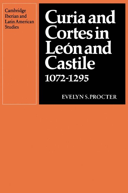 Evelyn S. Procter, Procter Evelyn S. - Curia and Cortes in Leon and Castile 1072–1295, Häftad