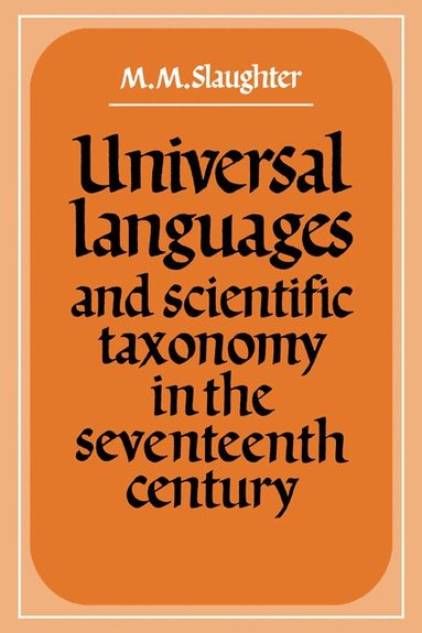 bokomslag Universal Languages and Scientific Taxonomy in the Seventeenth Century