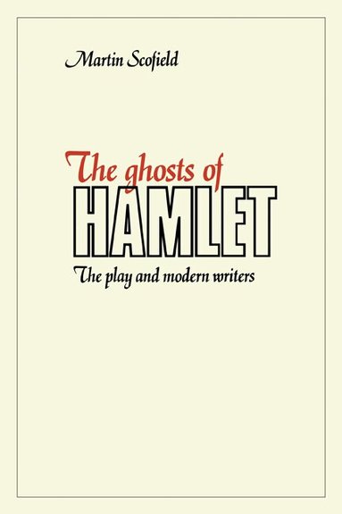 Martin Scofield - The Ghosts of Hamlet, Häftad