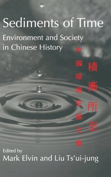 bokomslag Sediments of Time 2 Part Paperback Set: Environment and Society in Chinese History