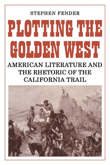 Plotting the Golden West 1
