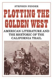 Plotting the Golden West 1