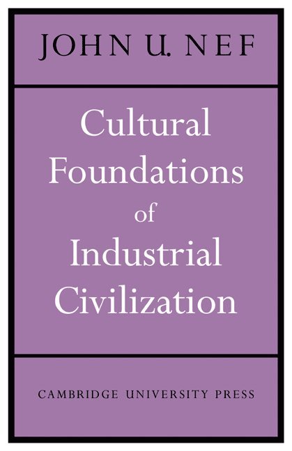 Cultural Foundations of Industrial Civilization 1