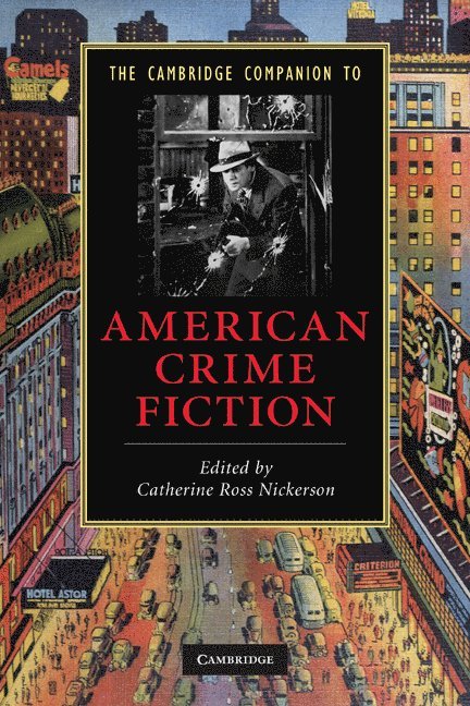 Atlanta) Nickerson, Catherine Ross (Emory University, Catherine Ross Nickerson - The Cambridge Companion to American Crime Fiction, Häftad