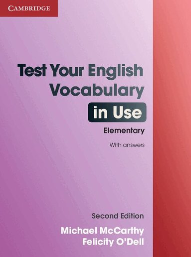 Michael McCarthy, Felicity O'Dell - Test Your English Vocabulary in Use Elementary with Answers, Häftad