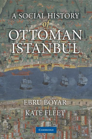 bokomslag A Social History of Ottoman Istanbul