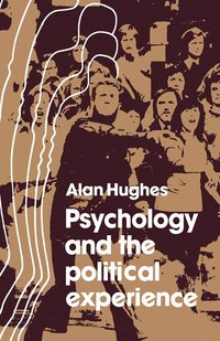 bokomslag Psychology and the Political Experience