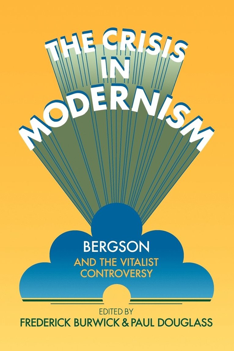 Frederick Burwick, Paul Douglass, Professor Burwick, Frederick, Burwick Frederick - Crisis in Modernism, Häftad