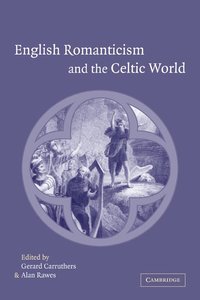 bokomslag English Romanticism and the Celtic World