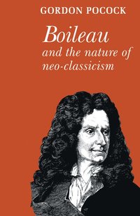 bokomslag Boileau and the Nature of Neoclassicism