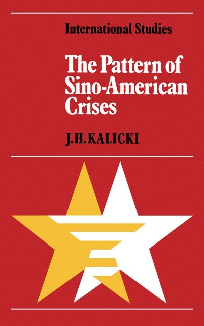 The Pattern of Sino-American Crises 1