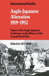 bokomslag Anglo-Japanese Alienation 1919-1952