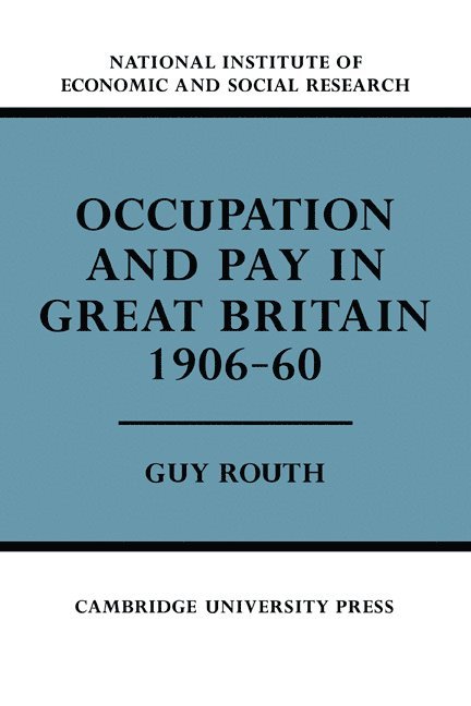 Occupation and Pay in Great Britain 1906–60