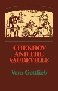 bokomslag Chekhov and the Vaudeville