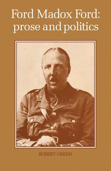 bokomslag Ford Madox Ford: Prose and Politics