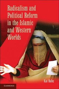 bokomslag Radicalism and Political Reform in the Islamic and Western Worlds