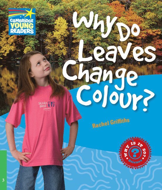 Rachel Griffiths - Why Do Leaves Change Colour? Level 3 Factbook, Häftad