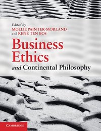 bokomslag Business Ethics and Continental Philosophy