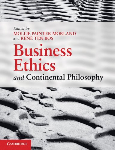 bokomslag Business Ethics and Continental Philosophy