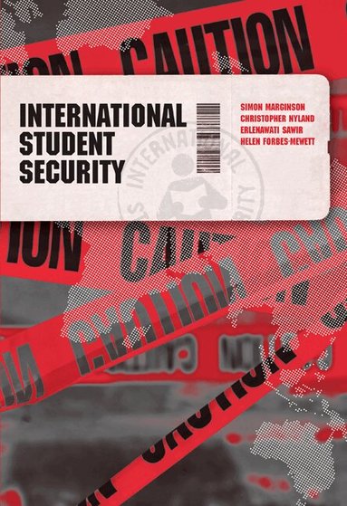Simon Marginson, Chris Nyland, Erlenawati Sawir, Helen Forbes-Mewett - International Student Security, Häftad