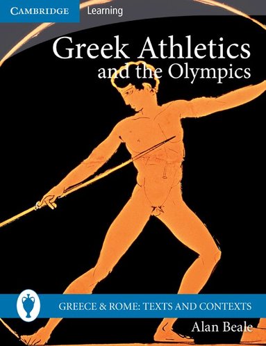 Alan Beale - Greek Athletics and the Olympics, Häftad