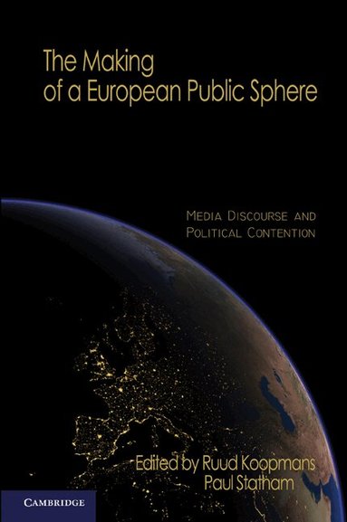 Ruud Koopmans, Paul Statham - The Making of a European Public Sphere, Häftad