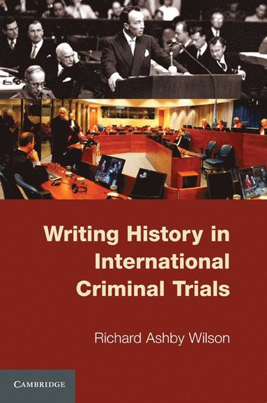 bokomslag Writing History in International Criminal Trials