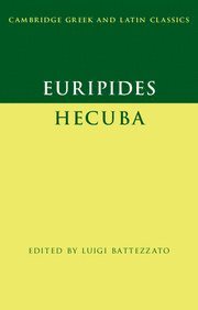 Luigi Battezzato, Luigi (Universita degli Studi del Piemonte Orientale Amedeo Avogadro) Battezzato - Euripides: Hecuba, Häftad