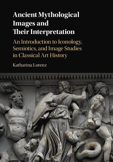 bokomslag Ancient Mythological Images and their Interpretation