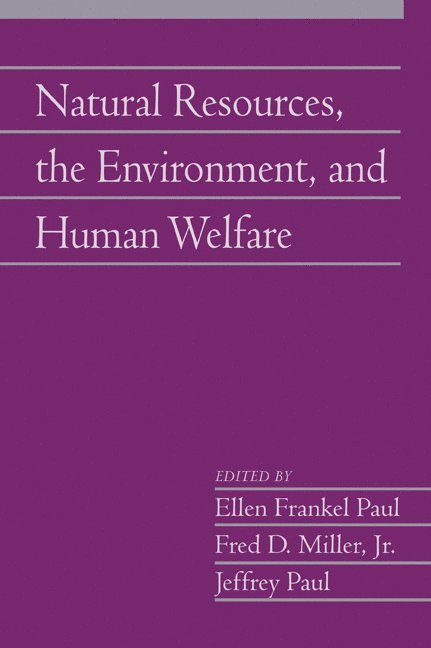 Natural Resources, the Environment, and Human Welfare: Volume 26, Part 2 1