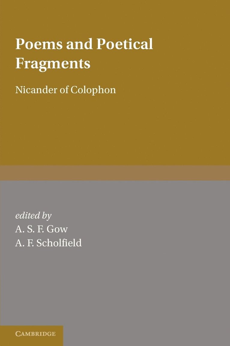 Nicander of Colophon, A. S. F. Gow - Poems and Poetical Fragments, Häftad