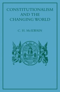 bokomslag Constitutionalism and the Changing World