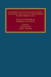 bokomslag Mathematics and its Applications to Science and Natural Philosophy in the Middle Ages