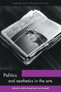 bokomslag Politics and Aesthetics in the Arts