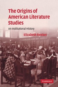 bokomslag The Origins of American Literature Studies