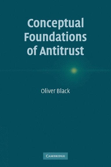 bokomslag Conceptual Foundations of Antitrust