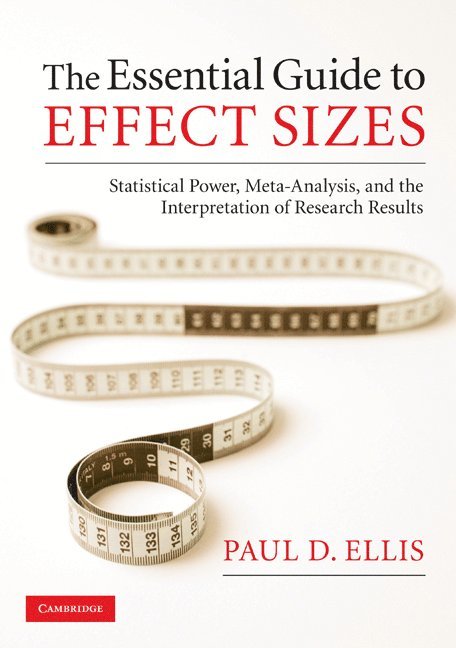 The Essential Guide to Effect Sizes 1