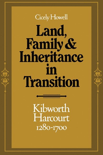 Land, Family and Inheritance in Transition 1