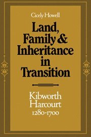 Cicely Howell - Land, Family and Inheritance in Transition, Häftad