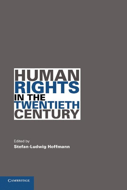 Stefan-Ludwig Hoffmann, Berkeley) Hoffmann, Stefan-Ludwig (University of California - Human Rights in the Twentieth Century, Häftad