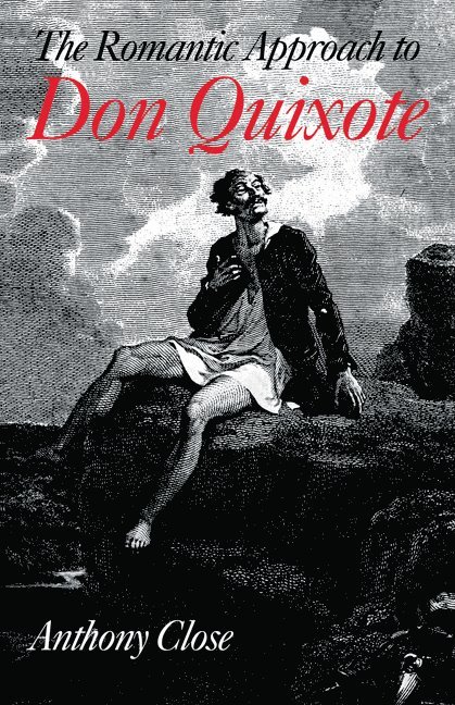 The Romantic Approach to 'Don Quixote' 1