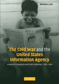 bokomslag The Cold War and the United States Information Agency