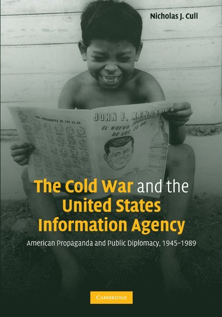 The Cold War and the United States Information Agency 1
