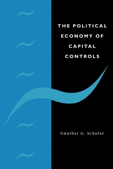 bokomslag The Political Economy of Capital Controls