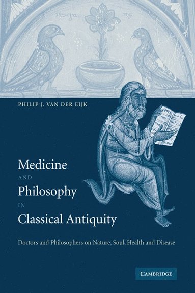 bokomslag Medicine and Philosophy in Classical Antiquity