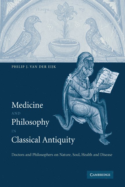 Medicine and Philosophy in Classical Antiquity 1